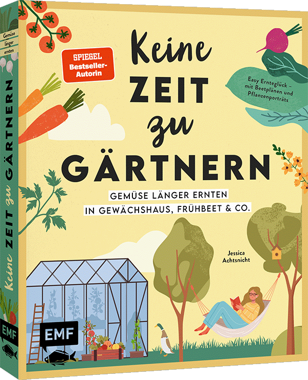 Keine Zeit zu gärtnern – Gemüse länger ernten in Gewächshaus, Frühbeet & Co.