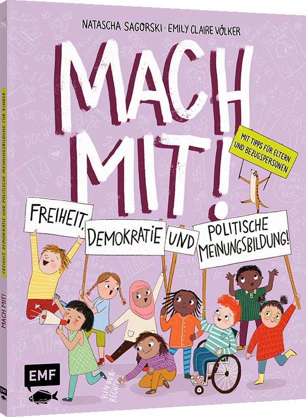 Mach mit! Freiheit, Demokratie und politische Meinungsbildung für Kinder ab 5 Jahren