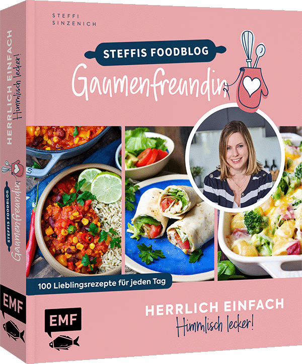 Herrlich einfach – himmlisch lecker | Steffis Foodblog "Gaumenfreundin"