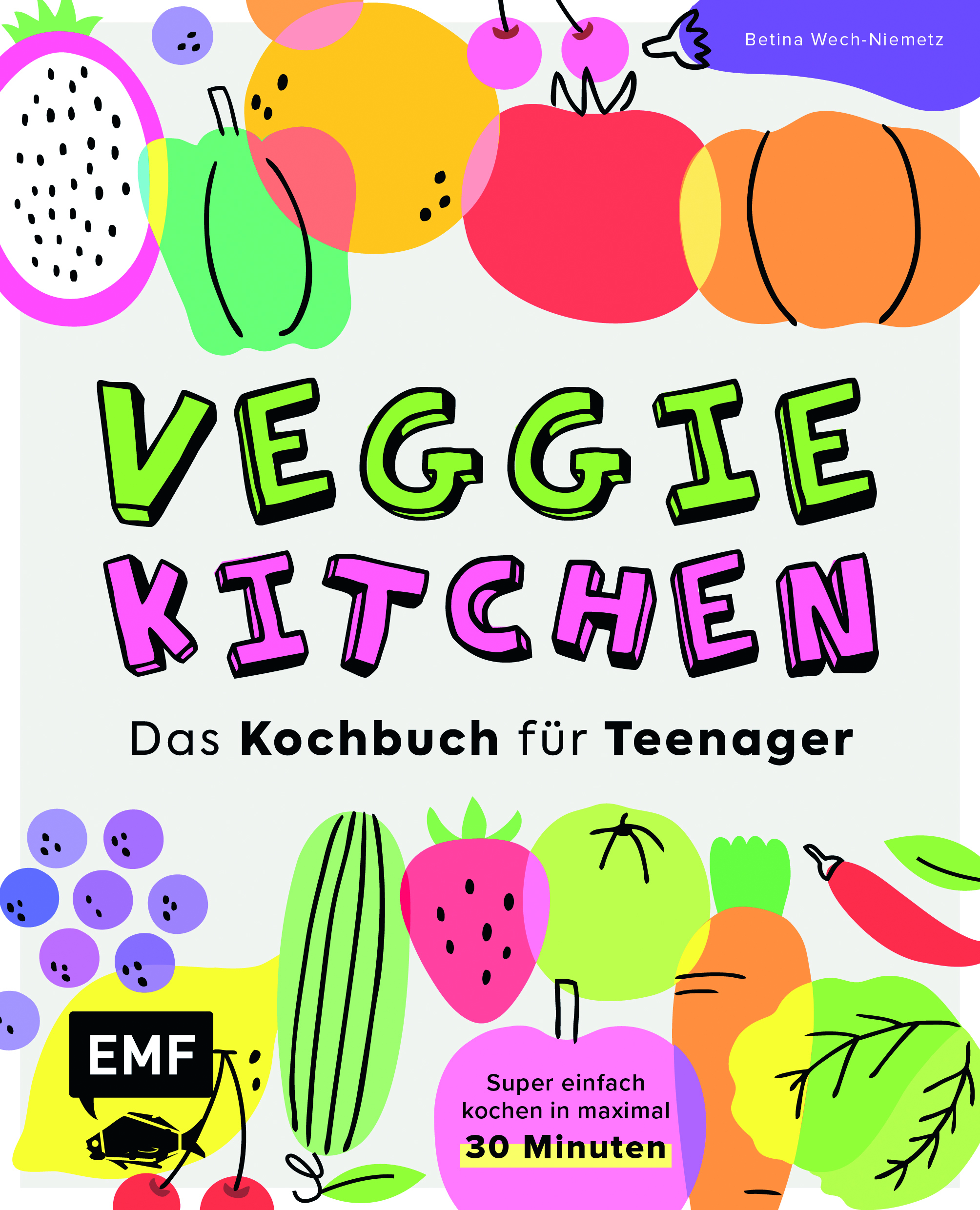 Veggie kitchen – Das Kochbuch für Teenager