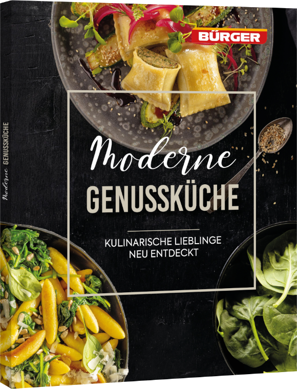 Moderne Genussküche – Kulinarische Lieblinge (Bürger)