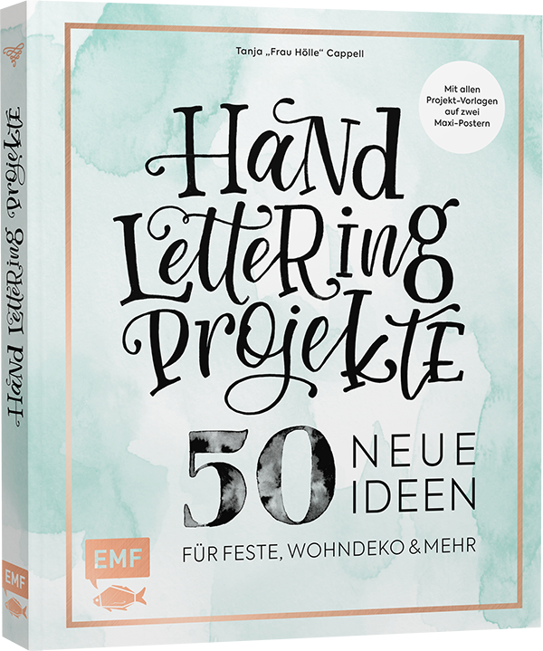 Handlettering Projekte – 50 neue Ideen für Feste, Wohndeko und mehr – Sonderausgabe