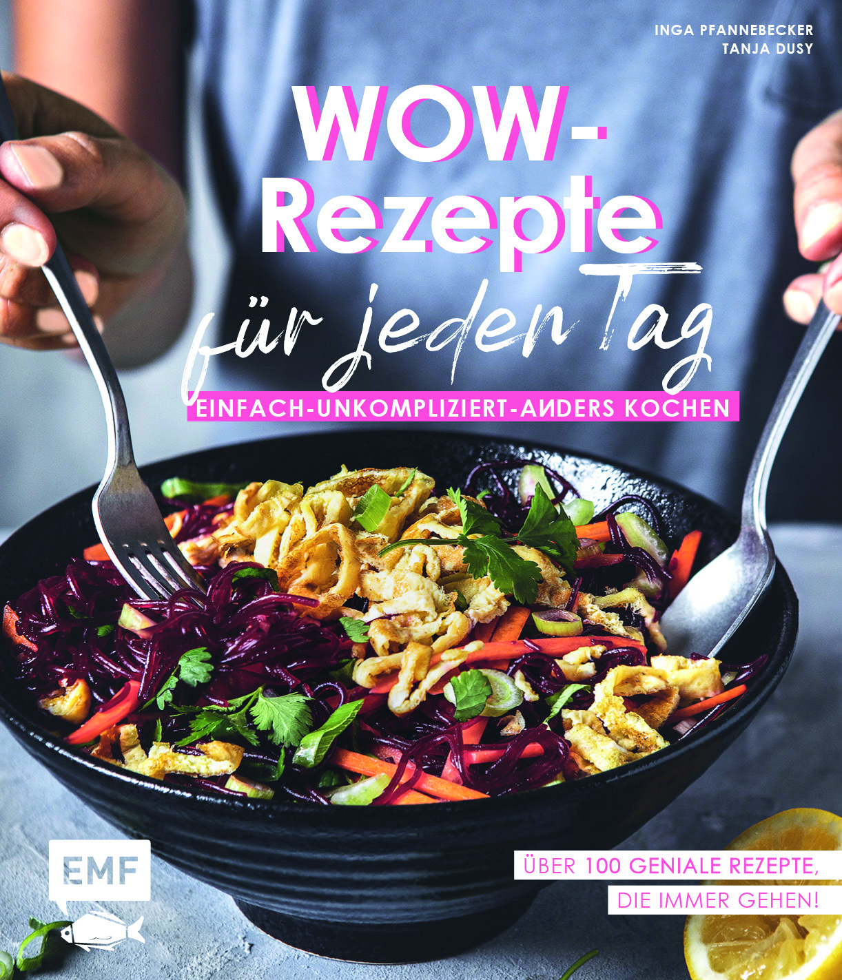 Wow-Rezepte für jeden Tag
