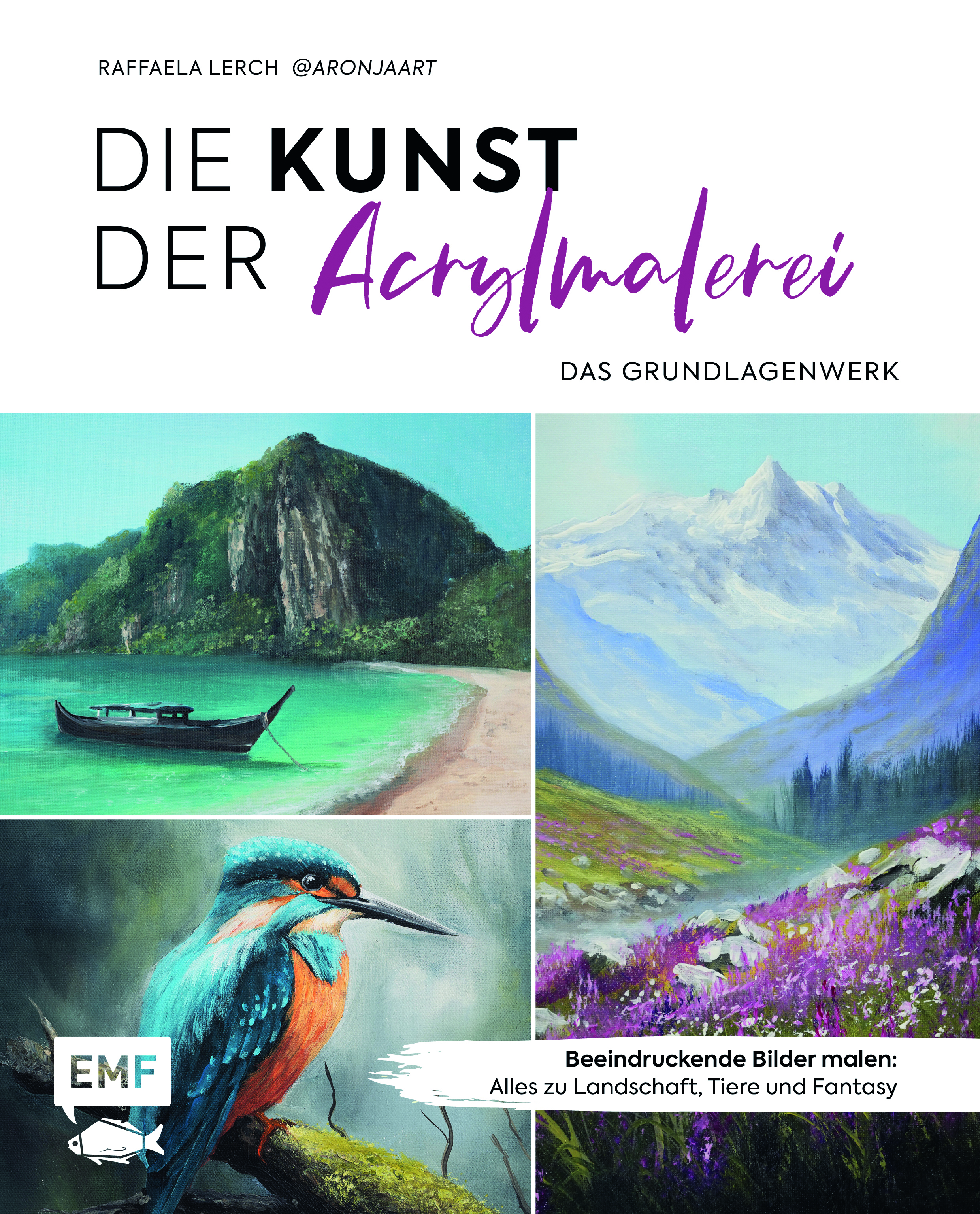 Die Kunst der Acrylmalerei – das Grundlagenwerk