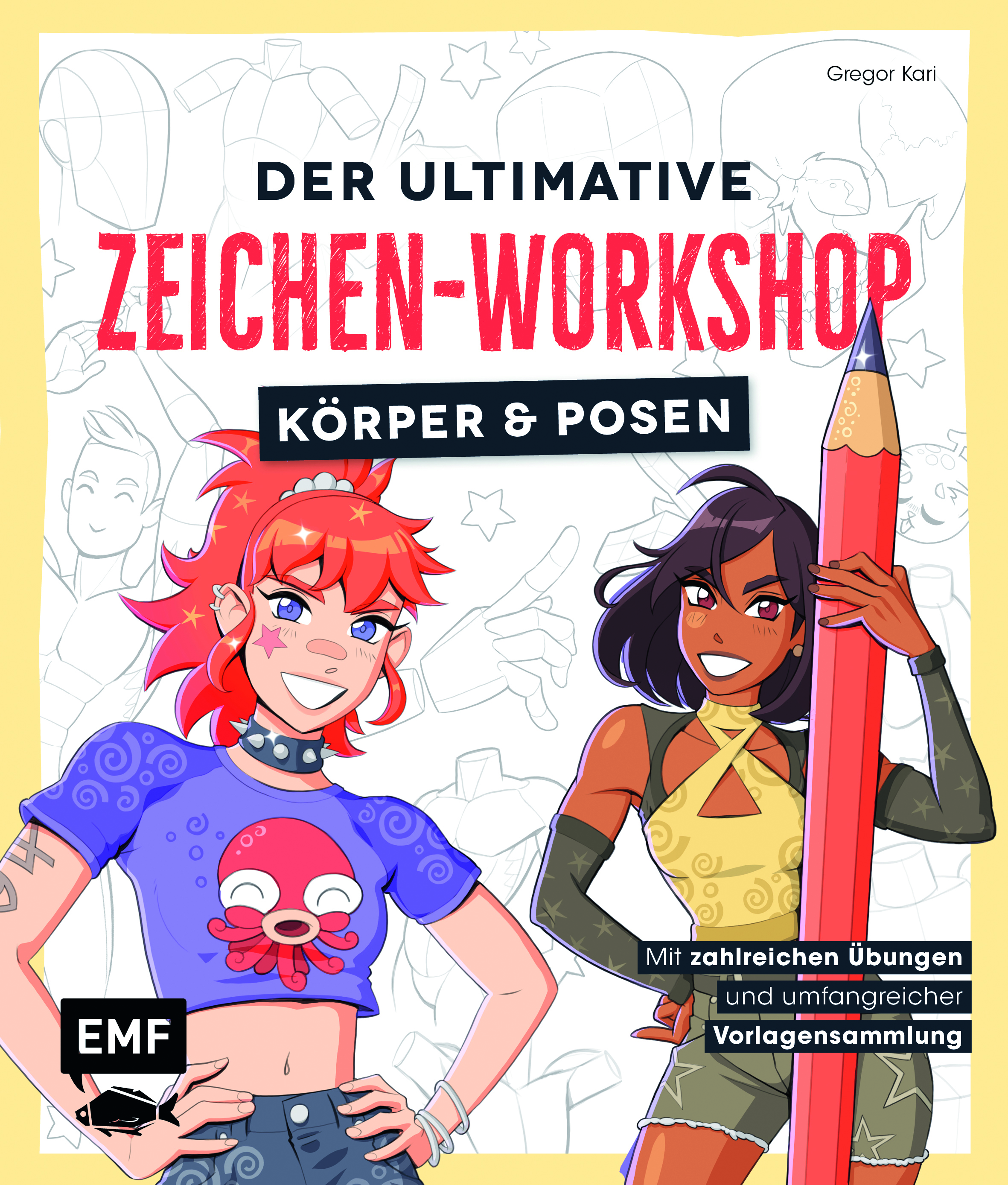 Der ultimative Zeichen-Workshop – Körper und Posen
